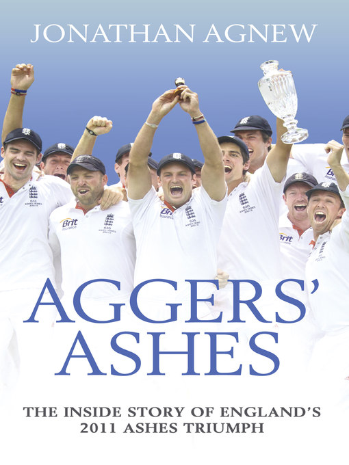Title details for Aggers' Ashes by Jonathan Agnew - Available